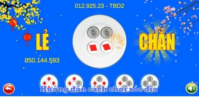 Hướng dẫn bạn chơi xóc đĩa siêu đơn giản tại nhà cái