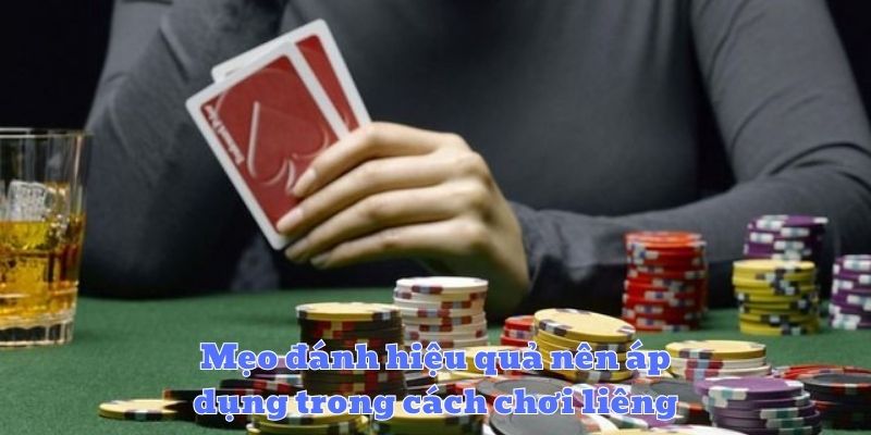 Mẹo đánh hiệu quả nên áp dụng