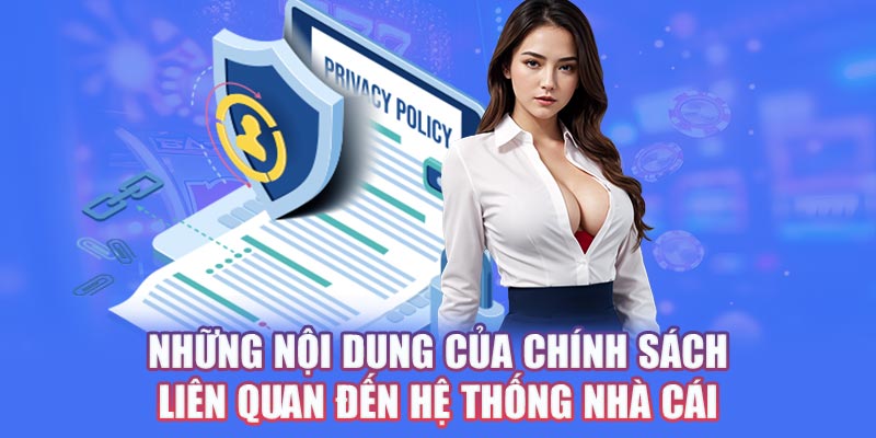 Những nội dung của chính sách liên quan đến hệ thống nhà cái